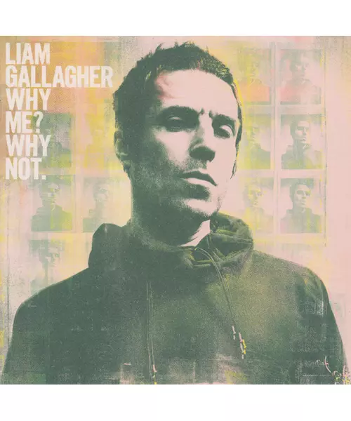 LIAM GALLAGHER - WHY ME? WHY NOT. (CD)