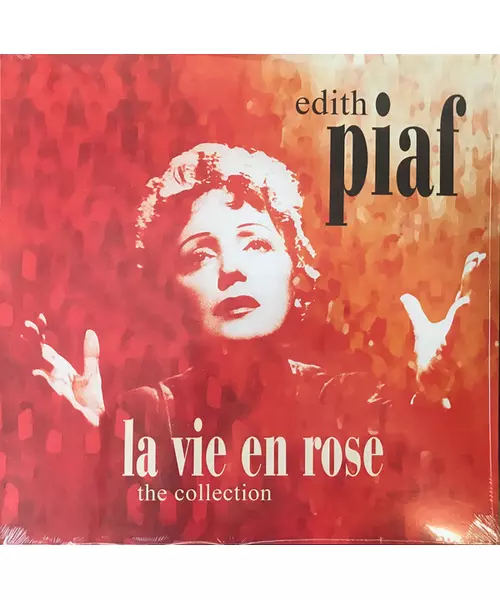 EDITH PIAF - LA VIE EN ROSE - THE COLLECTION (LP VINYL)