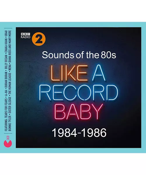 SOUNDS OF THE 80'S : LIKE A RECORD BABY 84-86 - VARIOUS (3CD)
