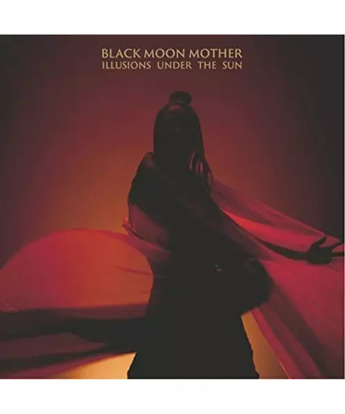 BLACK MOON MOTHER - ILLUSIONS UNDER THE SUB (LP VINYL)