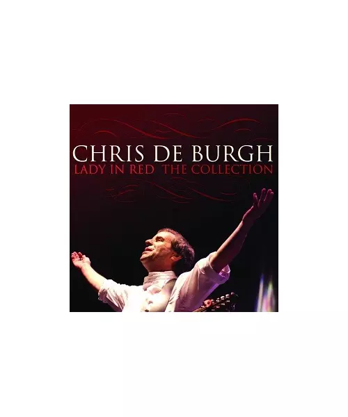 CHRIS DE BURGH - LADY IN RED : THE COLLECTION (CD)