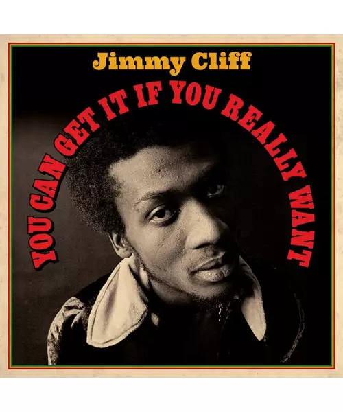 JIMMY CLIFF - YOU CAN GET IT IF YOU REALLY WANT (2LP VINYL)