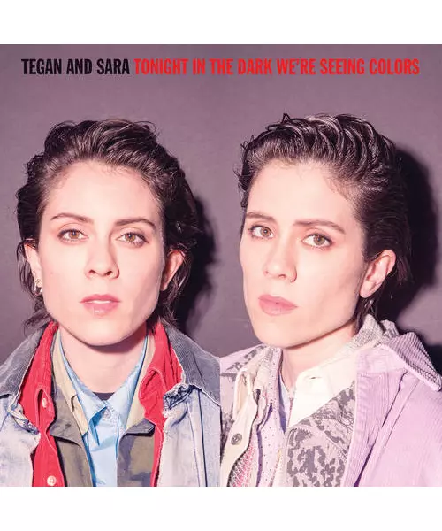 TEGAN AND SARA - TONIGHT IN THE DARK WE' RE SEEING COLOURS (LP PURPLE VINYL RSD'20)
