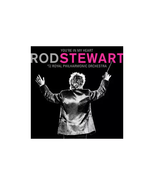 ROD STEWART - YOU'RE IN MY HEART - WITH THE ROYAL PHILHARMONIC ORCHESTRA (2LP VINYL)