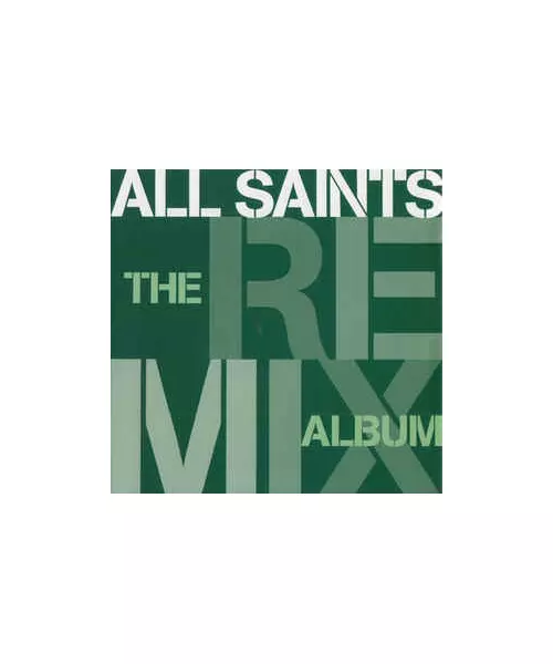 ALL SAINTS - THE REMIX ALBUM (CD)