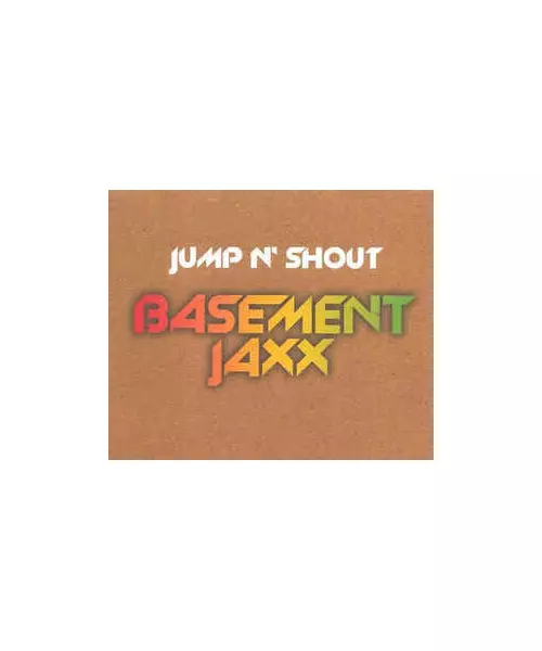 BASEMENT JAXX - JUMP N' SHOUT (CDS)