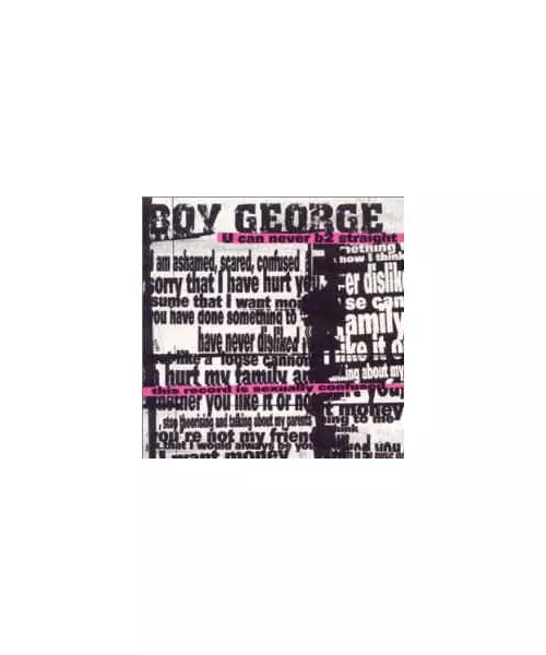 BOY GEORGE - U CAN NEVER B2 STRAIGHT (CD)