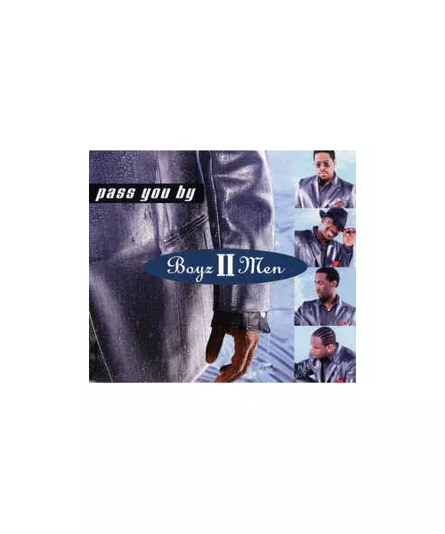 BOYZ II MEN - PASS YOU BY (CDS)