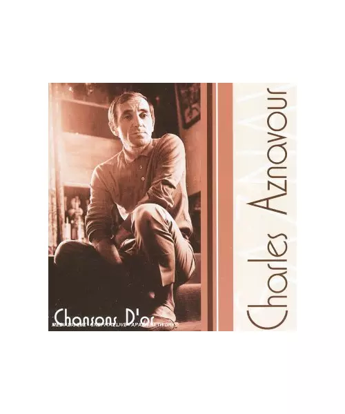 CHARLES AZNAVOUR - CHANSONS D'OR (CD)