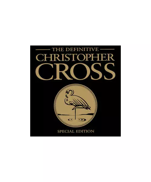 CHRISTOPHER CROSS - THE DEFINITIVE - Special Edition (CD)