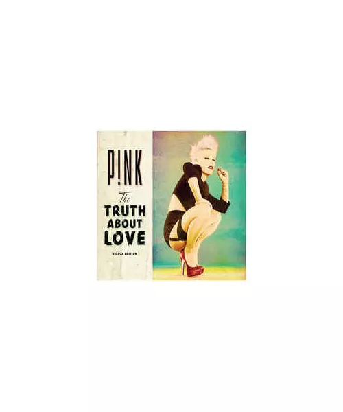 PINK - THE TRUTH ABOUT LOVE - Deluxe Edition (CD)