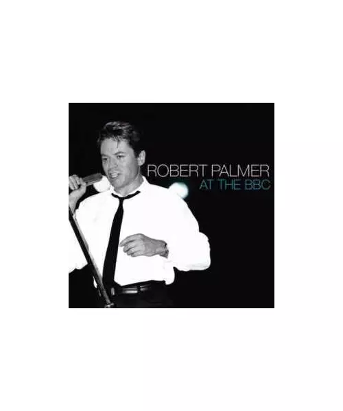 ROBERT PALMER - AT THE BBC (CD)