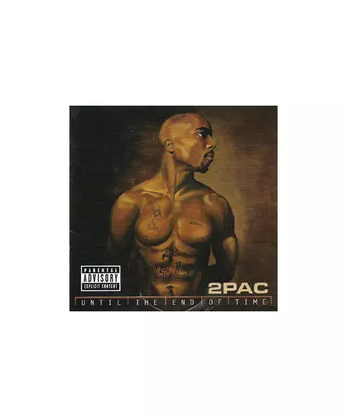 2PAC - UNTIL THE END OF TIME (2CD)