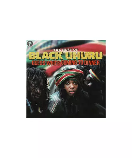 BLACK UHURU - THE BEST OF - GUESS WHO'S COMING TO DINNER (CD)