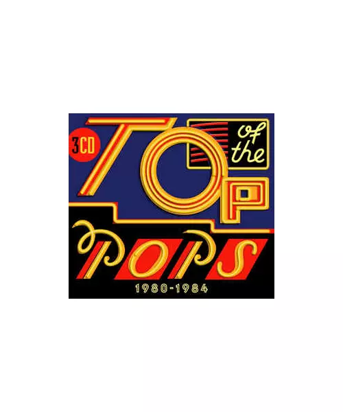 TOP OF THE POPS 1980-1984 - VARIOUS (3CD)