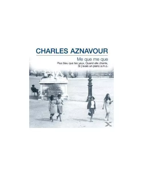 CHARLES AZNAVOUR - ME QUE ME QUE (CD)