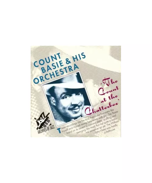 COUNT BASIE & HIS ORCHESTRA - THE COUNT AT THE CHATTERBOX (CD)