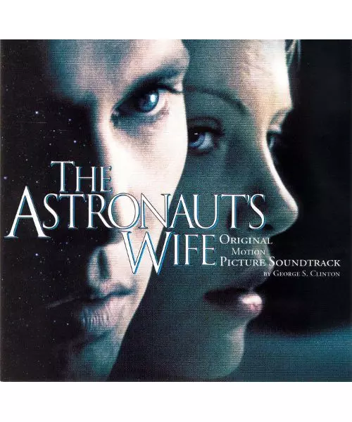 GEORGE S. CLINTON - THE ASTRONAUTS WIFE - ORIGINAL MOTION PICTURE (CD)