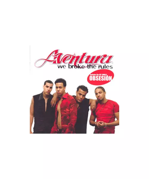 AVENTURA - WE BROKE THE RULES (CD)