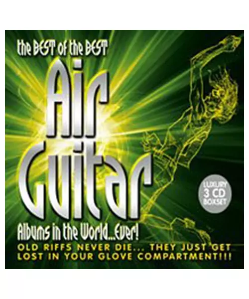 THE BEST OF THE BEST AIR GUITAR ALBUMS IN THE WORLD... EVER! (3CD)