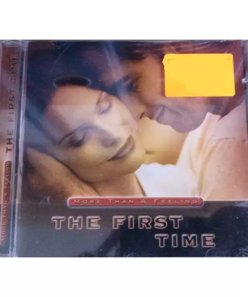 MORE THAN A FEELING - THE FIRST TIME (CD)