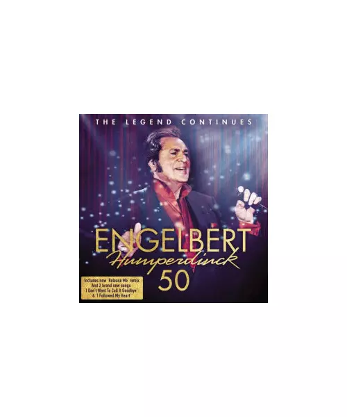 ENGELBERT HUMPERDINCK - 50 - THE LEGEND CONTINUES (2CD)