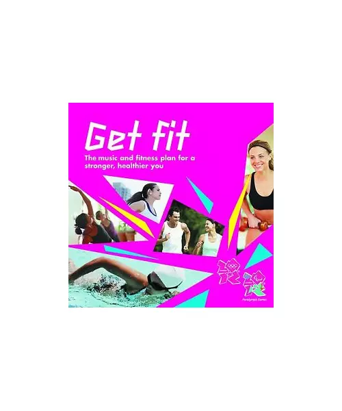 GET FIT - THE MUSIC AND FITNESS PLAN FOR A STRONGER, HEALTHIER YOU (CD)