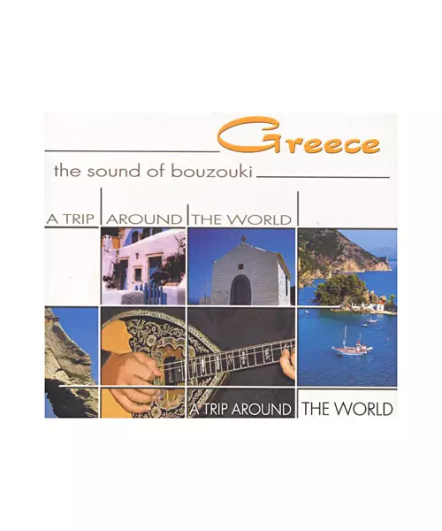 GREECE - THE SOUND OF BOUZOUKI - A TRIP AROUND THE WORLD (CD)