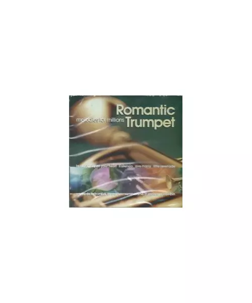 ROMANTIC TRUMPET - MELODIES FOR MILLIONS (CD)