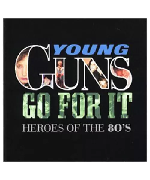 YOUNG GUNS GO FOR IT - HEROES OF THE 80's - VARIOUS (2CD)