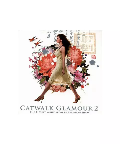CATWALK GLAMOUR 2 - THE LUXURY MUSIC FROM THE FASHION SHOW (2CD)