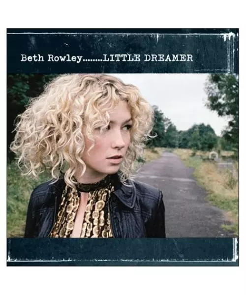 BETH ROWLEY - LITTLE DREAMER (CD)