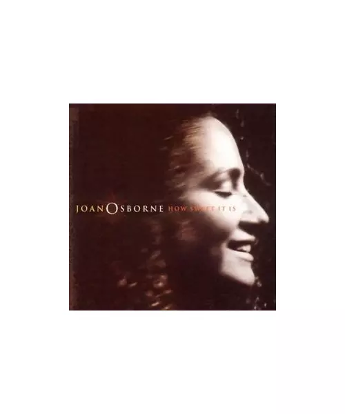 JOAN OSBORNE - HOW SWEET IT IS (CD)