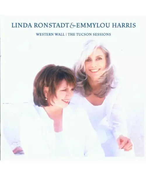 LINDA RONSTADT & EMMYLOU HARRIS - WESTERN WALL - THE TUCSON SESSIONS (CD)