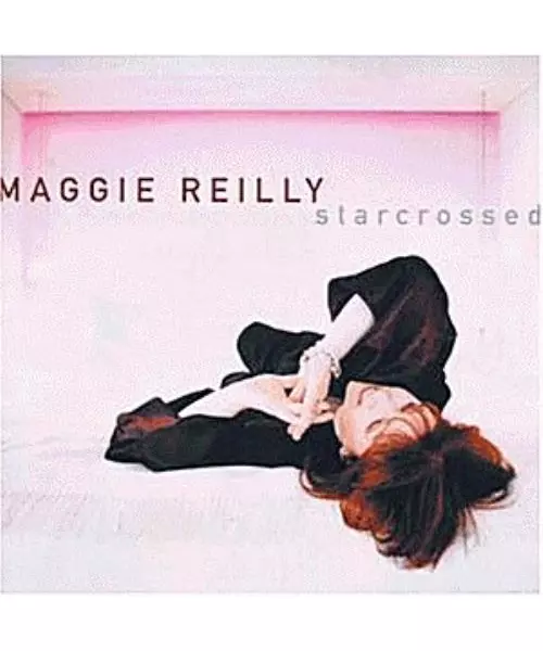 MAGGIE REILLY - STARCROSSED (CD)