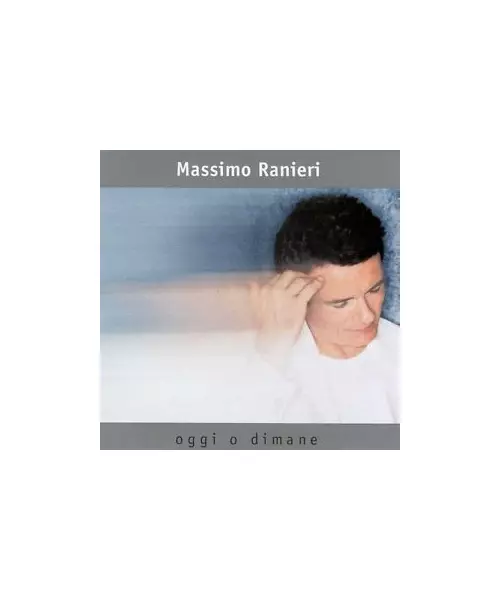 MASSIMO RANIERI - OGGI O DIMANE (CD)