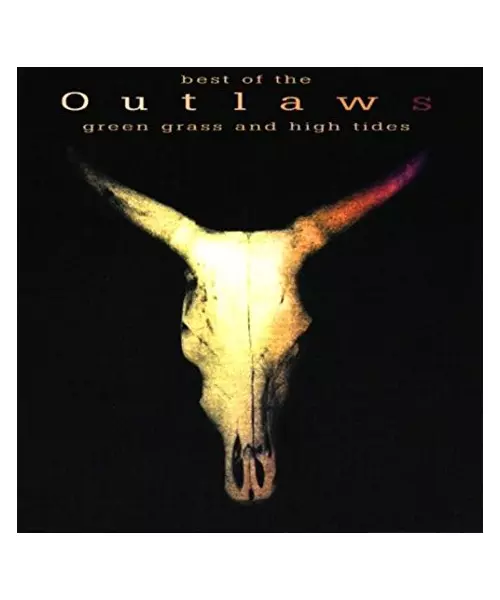 OUTLAWS - BEST OF - GREEN GRASS AND HIGH TIDES (CD)