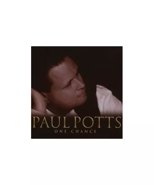 PAUL POTTS - ONE CHANCE (CD)