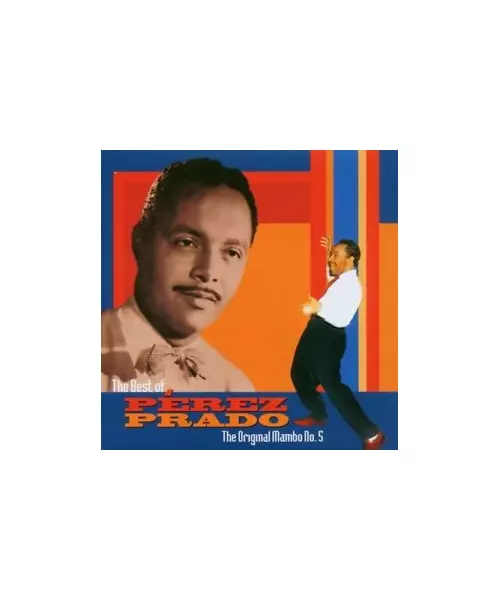 PEREZ PRADO - THE BEST OF - THE ORIGINAL MAMBO NO. 5 (CD)