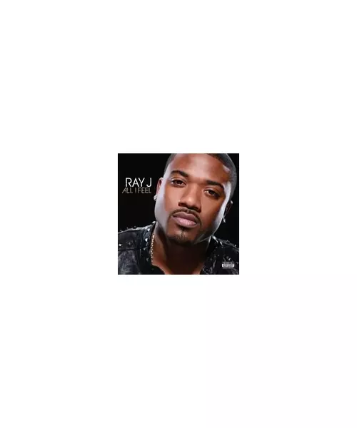 RAY J - ALL I FEEL (CD)