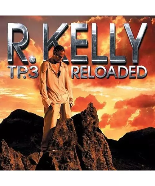 R. KELLY - TP.3 RELOADED (CD + DVD)