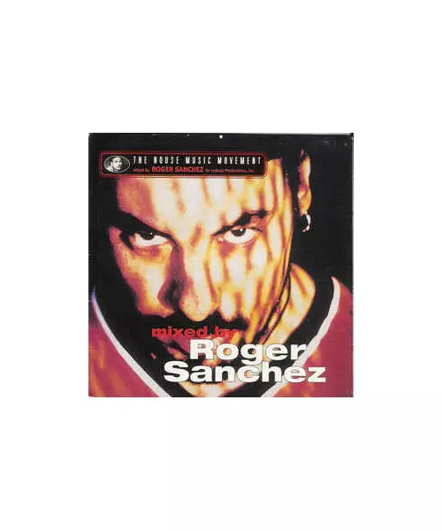 ROGER SANCHEZ - THE HOUSE MUSIC MOVEMENT (CD)