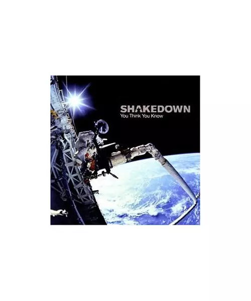 SHAKEDOWN - YOU THINK YOU KNOW (CD)