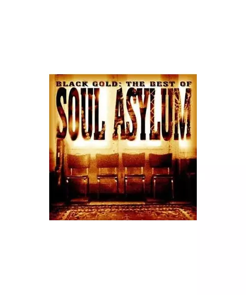 SOUL ASYLUM - BLACK GOLD: THE BEST OF (CD)