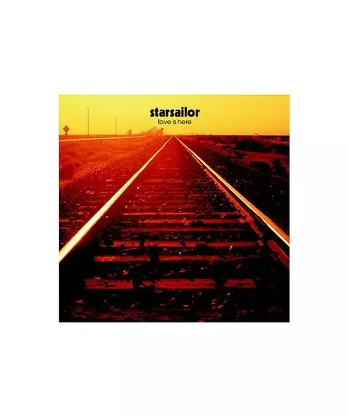 STARSAILOR - LOVE IS HERE (CD)