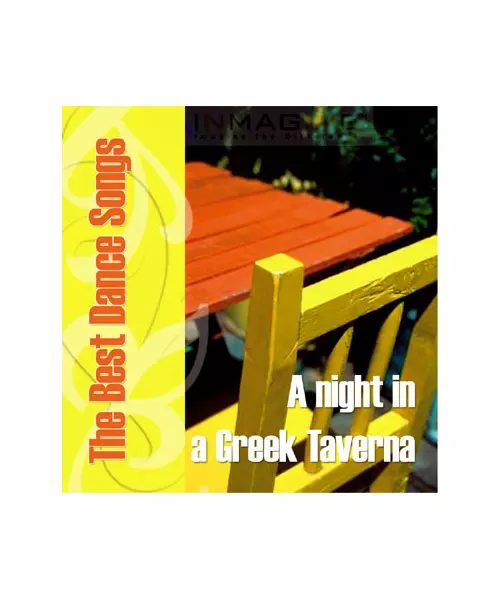 A NIGHT IN A GREEK TAVERNA - THE BEST DANCE SONGS (CD)