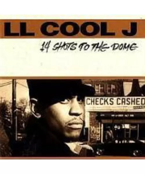 LL COOL J - 14 SHOTS TO THE DOME (CD)