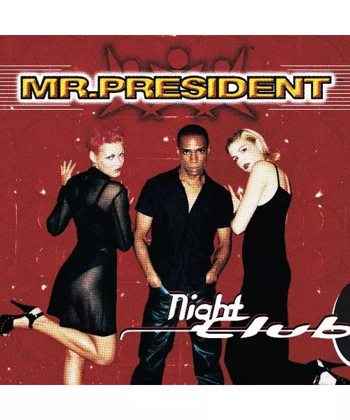 MR. PRESIDENT - NIGHT CLUB (CD)