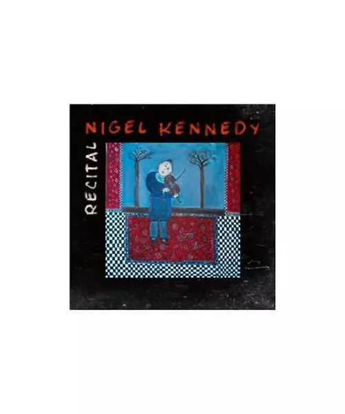 NIGEL KENNEDY - RECITAL (CD)