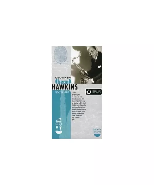COLEMAN BEAN HAWKINS - CLASSIC JAZZ ARCHIVE (2CD + 20 PAGE BOOKLET)